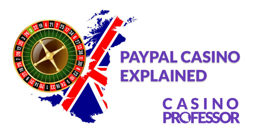 What is a PayPal casino UK?