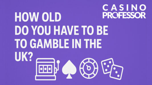 How old do you have to be to gamble in UK?