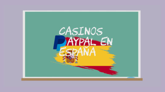 Casinos con PayPal en España 2025: ¿Qué casinos aceptan PayPal en España?