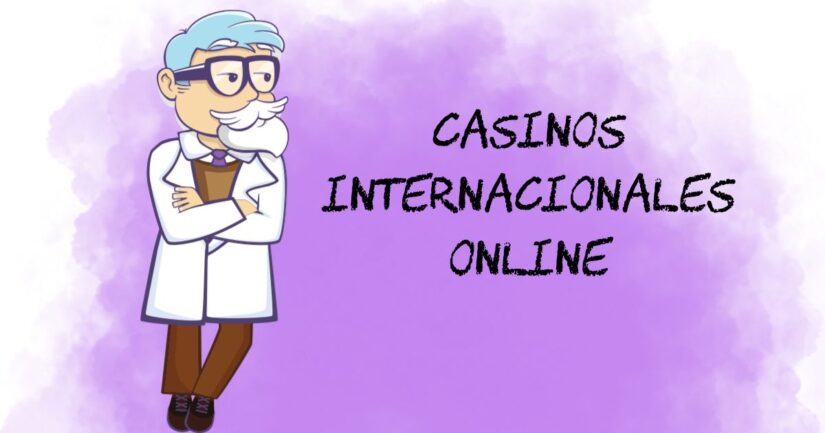 Casinos internacionales online