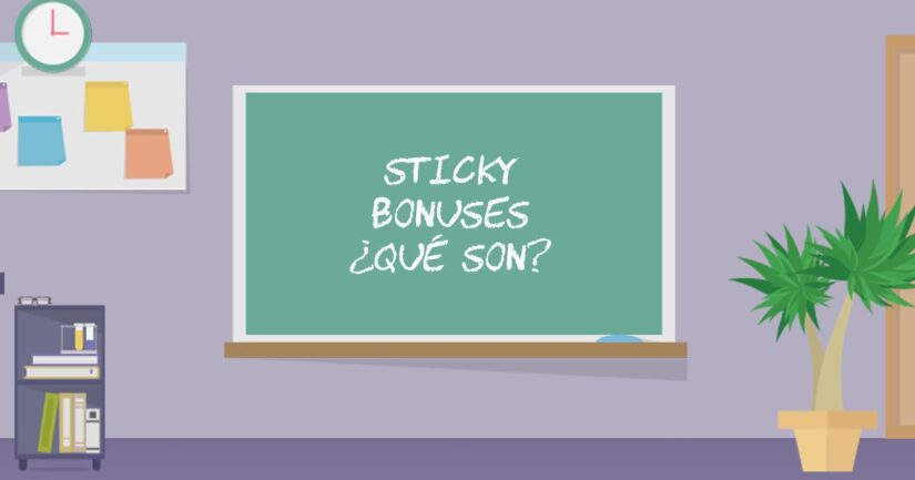 qué son los sticky bonus